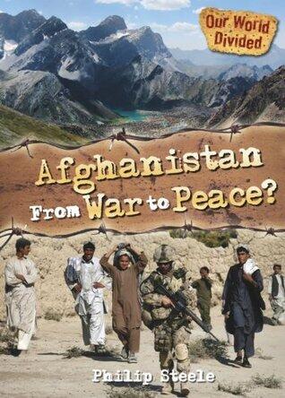 Our World Divided: Afghanistan From War to Peace