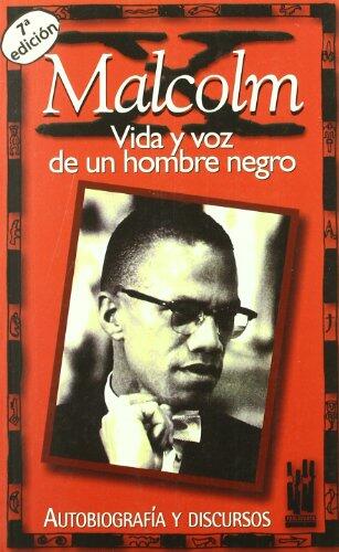 Malcolm X: Vida y voz de un hombre