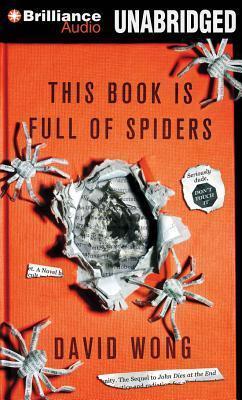 This Book Is Full of Spiders: Seriously, Dude, Don’t Touch It