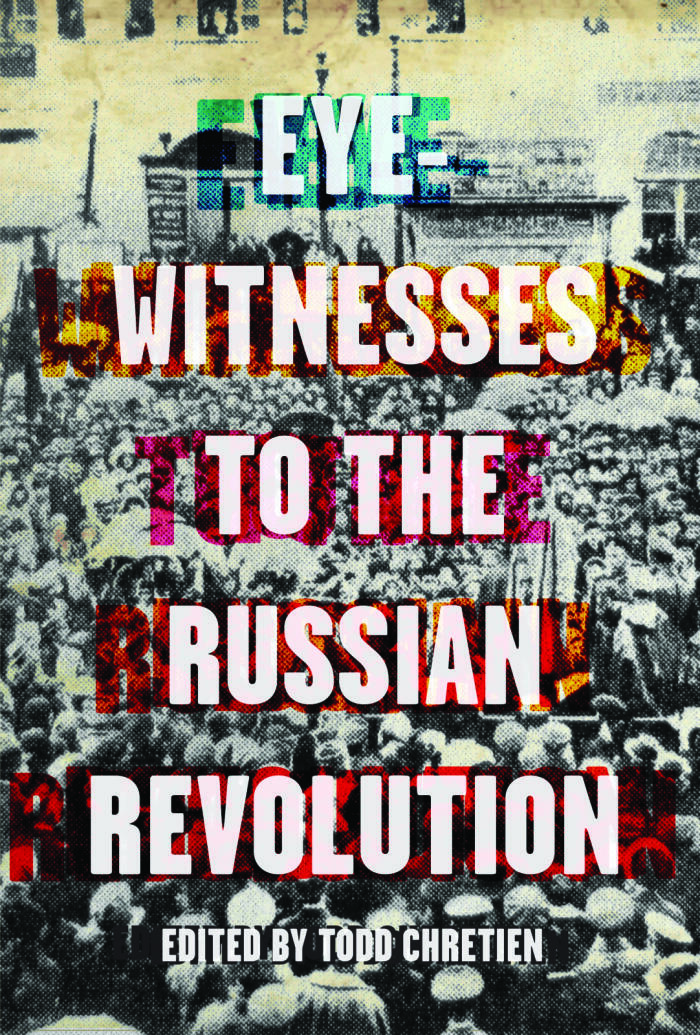 Eyewitnesses to the Russian Revolution