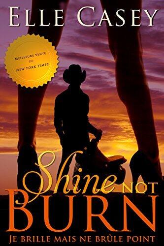 Je brille mais ne brûle point: Shine Not Burn