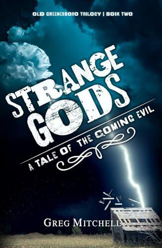 Strange Gods: A Tale of The Coming Evil