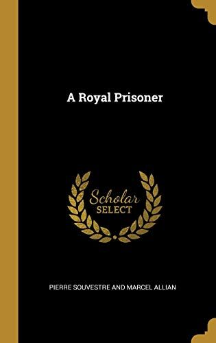 A Royal Prisoner