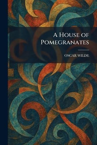A House of Pomegranates