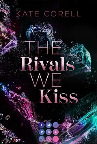 The Rivals We Kiss