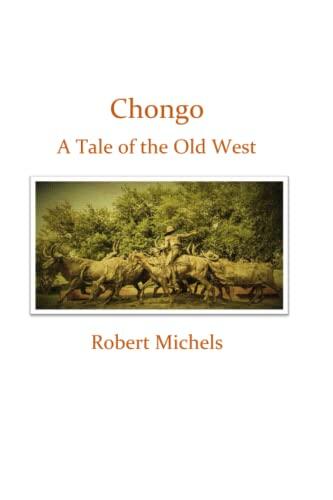 Chongo: A Tale of the Old West
