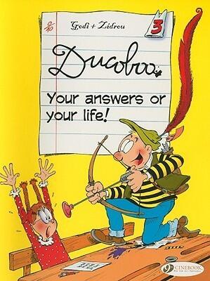 Your Answers or Your Life! (Ducoboo)