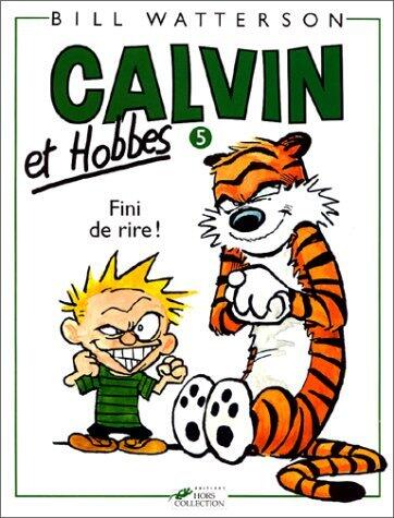 Calvin et Hobbes 5: Fini de rire !