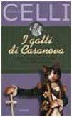 I gatti di Casanova: Come gli animali ci svelano le arti della seduzione