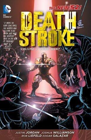 Deathstroke, Volume 2: Lobo Hunt