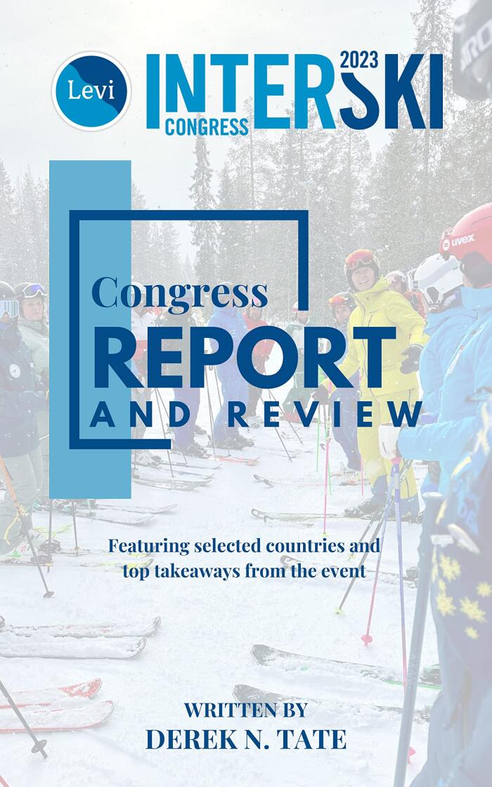 Interski 2023 Congress Report and Review: Featuring selected countries and top takeaways from the event
