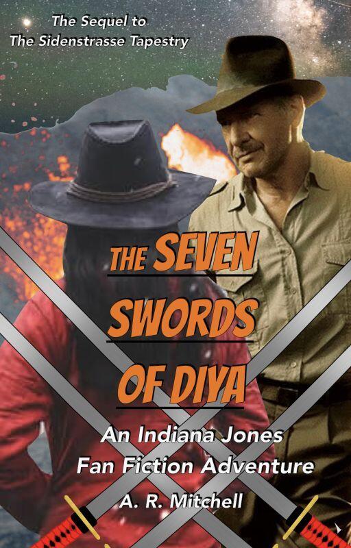The Seven Swords of Diya Part 1: An Indiana Jones Fan Fiction