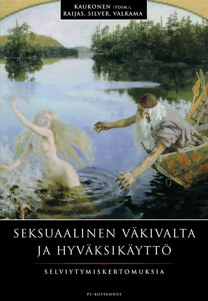 Seksuaalinen väkivalta ja hyväksikäyttö: Selviytymiskertomuksia