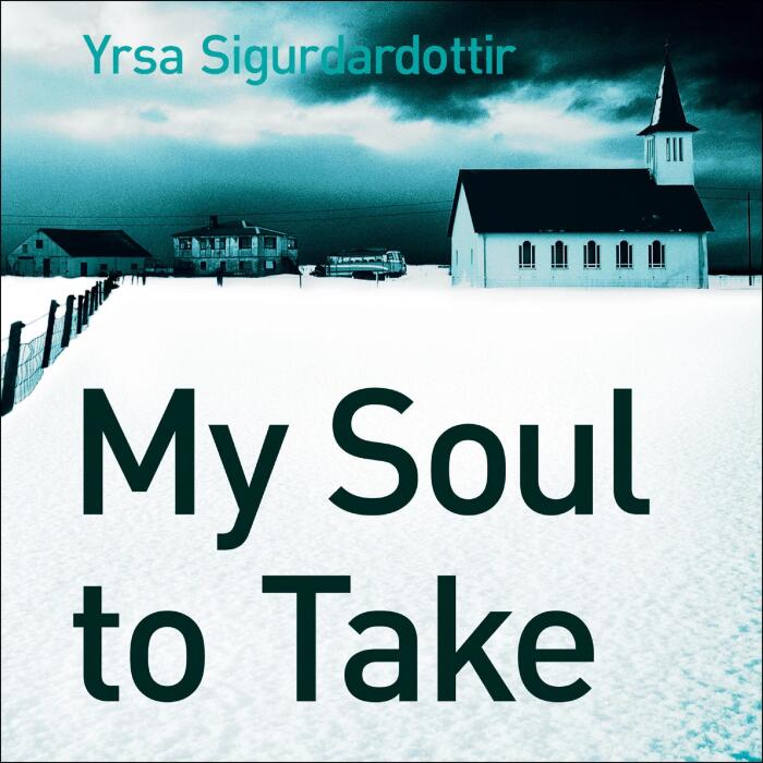 My Soul to Take: Thora Gudmundsdottir, Book 2