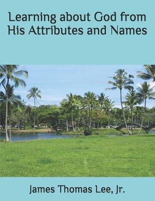 Learning about God from His Attributes and Names