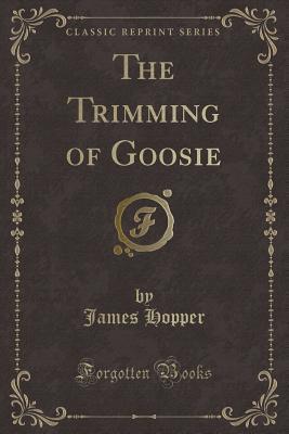 The Trimming of Goosie