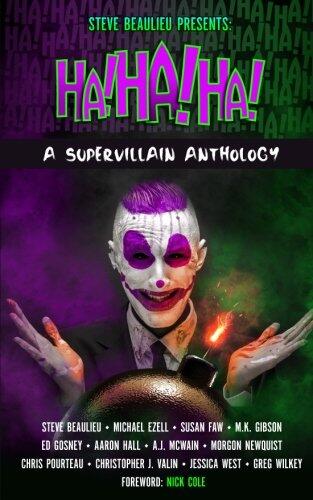 Ha! Ha! Ha! (A Supervillain Anthology)