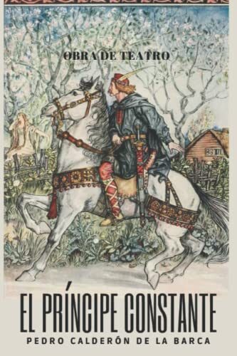 EL PRÍNCIPE CONSTANTE: OBRA DE TEATRO