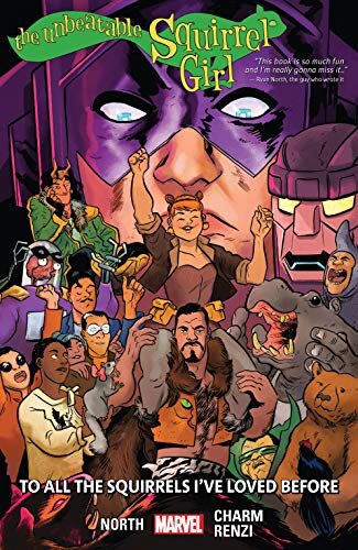 The Unbeatable Squirrel Girl Vol. 12: To All The Squirrels I've Loved Before