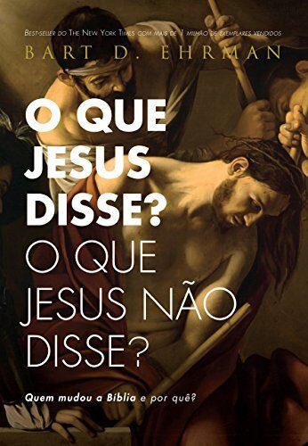 O que Jesus disse? O que Jesus não disse?