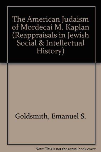The American Judaism of Mordecai M. Kaplan