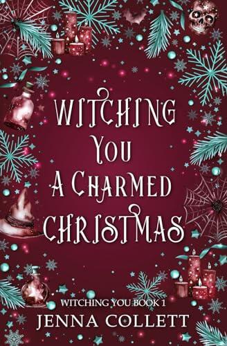 Witching You a Charmed Christmas