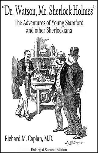 Dr. Watson, Mr. Sherlock Holmes: The Adventures of Young Stamford and Other Sherlockiana