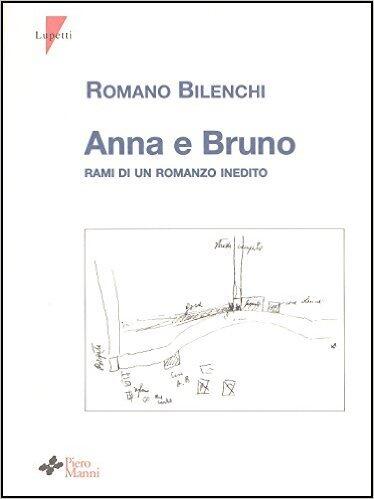 Anna e Bruno: Rami di un romanzo inedito