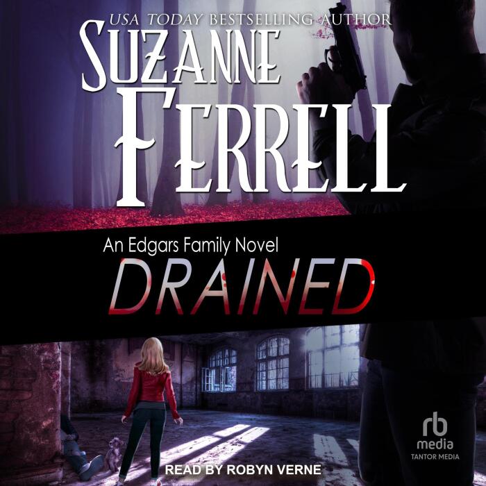 Drained: Edgars Family Novels, Book 6