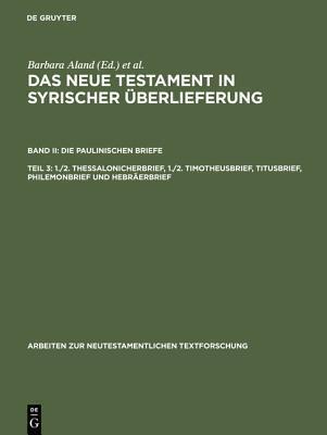 1./2. Thessalonicherbrief, 1./2. Timotheusbrief, Titusbrief, Philemonbrief Und Hebr�erbrief
