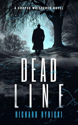 Dead Line: A Supernatural Crime Thriller Where the Past Won’t Stay Buried