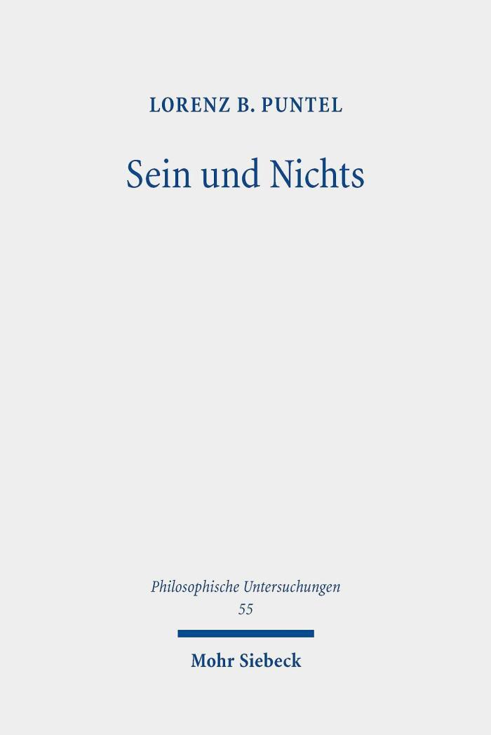 Sein Und Nichts: Das Ursprungliche Thema Der Philosophie (Philosophische Untersuchungen, 55)