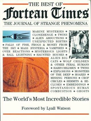 The Best of Fortean Times the Journal of Strange Phenomena