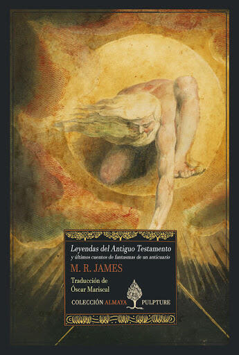 Leyendas del Antiguo Testamento y Últimos Cuentos de Fantasmas de un Anticuario