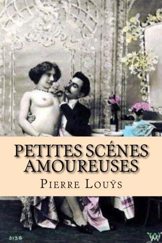 Petites scenes amoureuses (Pierre louys (Books-G-Ph Ballin))
