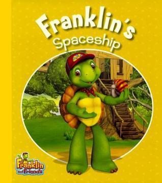 Franklin's Spaceship (Turtleback School & Library Binding Edition)