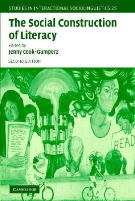 The Social Construction of Literacy (Studies in Interactional Sociolinguistics, No. 25), 2nd Edition