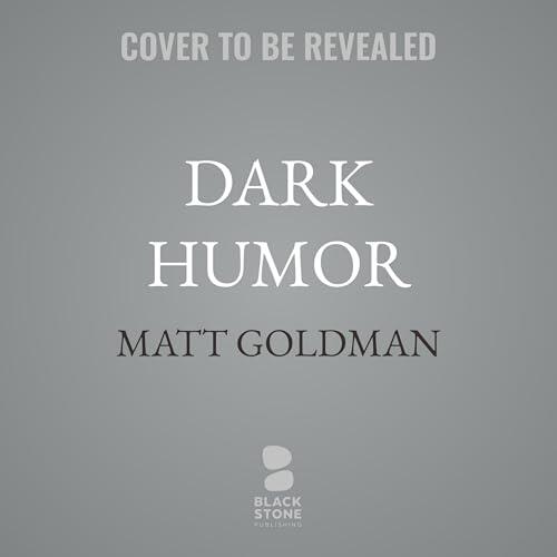 Dark Humor: Nils Shapiro #5