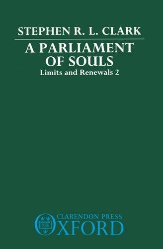 A Parliament of Souls: Limits and Renewals (Volume 2)