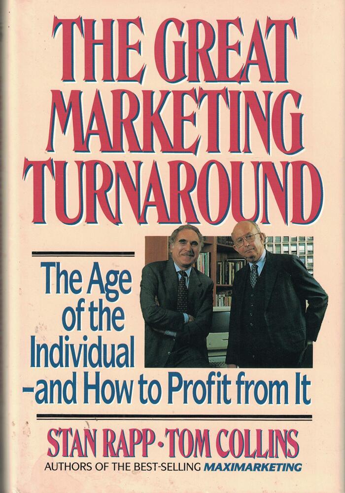 The Great Marketing Turnaround: The Age of the Individual and How to Profit
