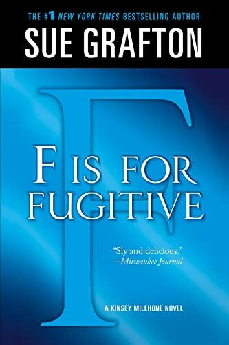 "F" is for Fugitive: A Kinsey Millhone Mystery
