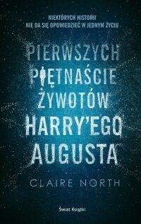Pierwszych piętnaście żywotów Harry'ego Augusta