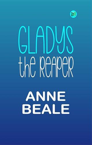 Gladys the Reaper