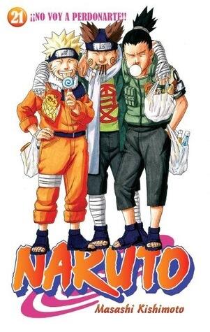 Naruto #21: ¡¡No voy a perdonarte!!