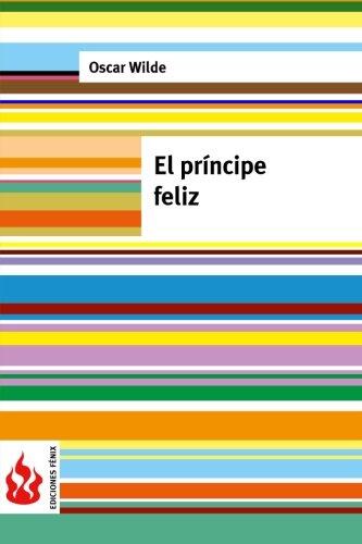 El príncipe feliz: low cost. (Edición limitada)