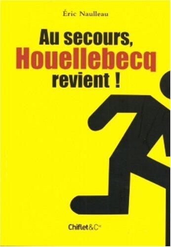 Au secours, Houellebecq revient