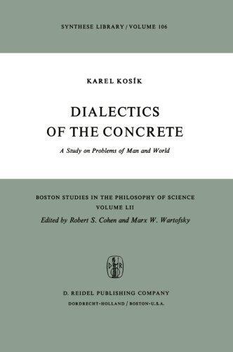 Dialectics of the Concrete: A Study on Problems of Man and World
