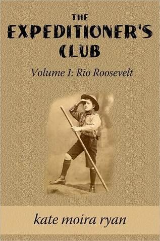 The Expeditioner's Club Volume One - Rio Roosevelt