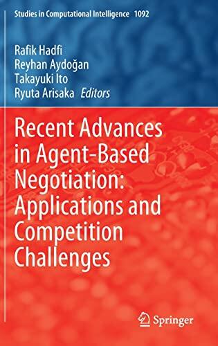 Recent Advances in Agent-Based Negotiation: Applications and Competition Challenges