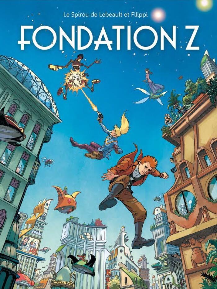 Fondation Z - Une aventure de Spirou et Fantasio